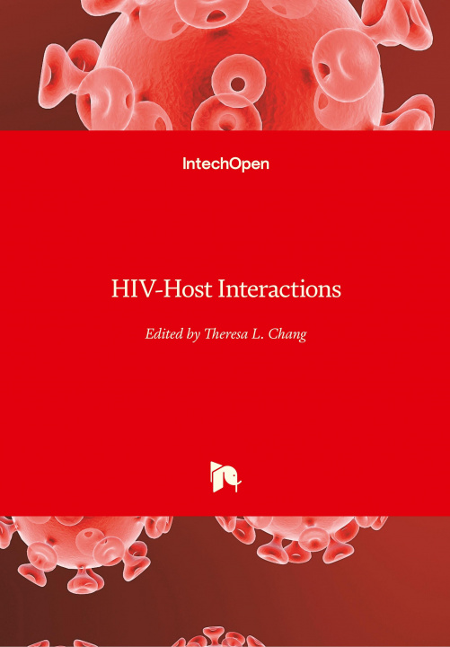 Knjiga HIV-Host Interactions Theresa Li-Yun Chang