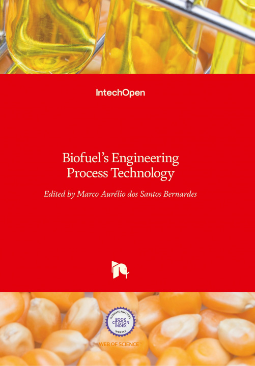 Knjiga Biofuel's Engineering Process Technology Marco Aurelio Dos Santos Bernardes
