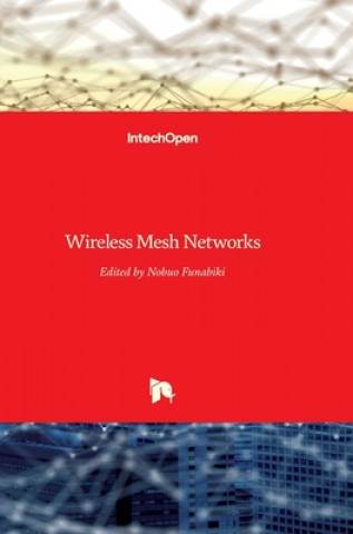 Knjiga Wireless Mesh Networks Nobuo Funabiki
