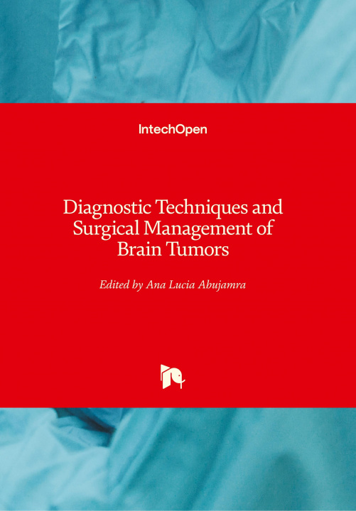 Boek Diagnostic Techniques and Surgical Management of Brain Tumors Ana Lucia Abujamra
