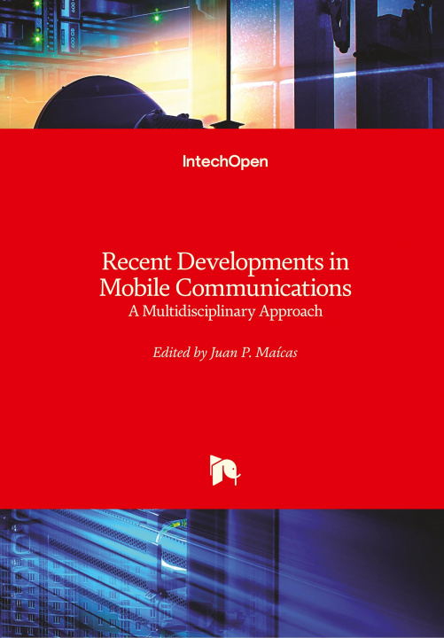 Knjiga Recent Developments in Mobile Communications Juan P. Maícas