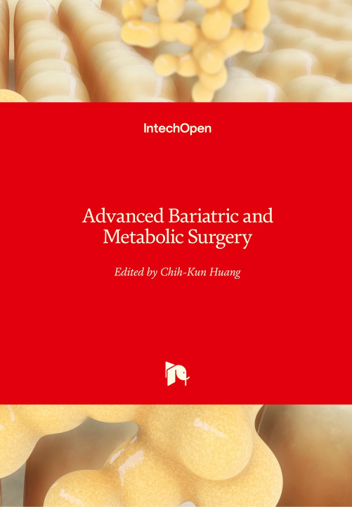 Kniha Advanced Bariatric and Metabolic Surgery Chih-Kun Huang