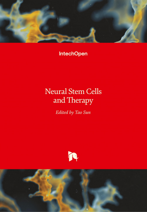 Carte Neural Stem Cells and Therapy Tao Sun