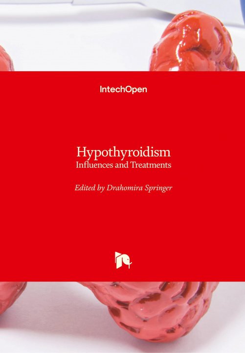 Könyv Hypothyroidism Drahomira Springer