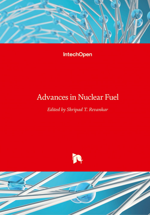 Carte Advances in Nuclear Fuel Shripad T. Revankar