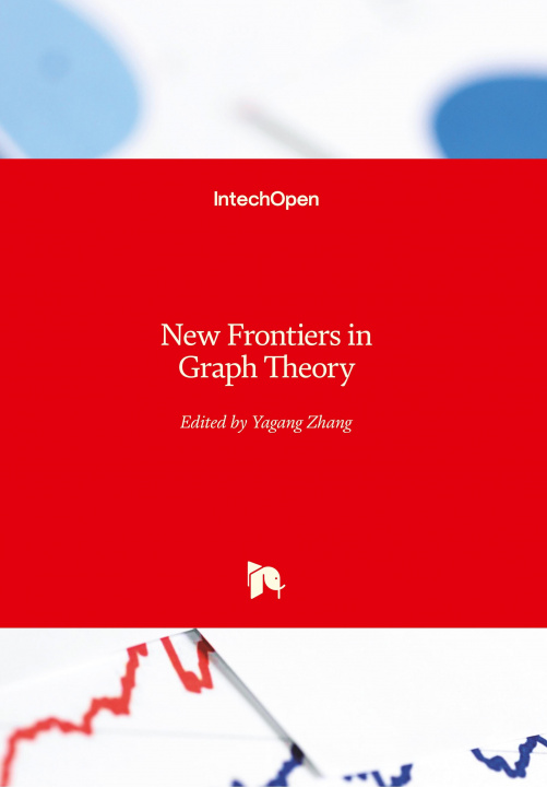 Knjiga New Frontiers in Graph Theory Yagang Zhang