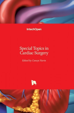 Książka Special Topics in Cardiac Surgery Cuneyt Narin