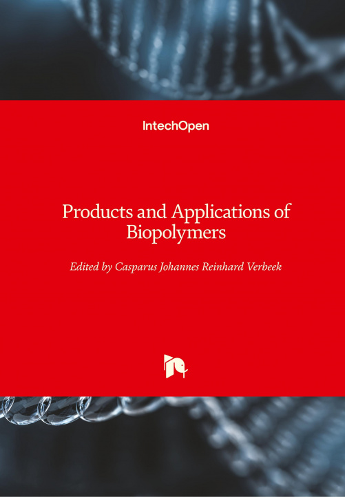 Kniha Products and Applications of Biopolymers Casparus Verbeek