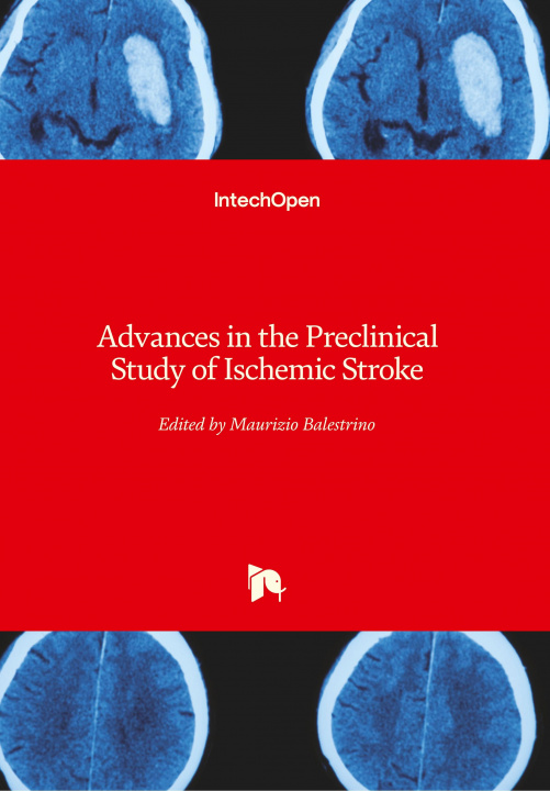 Könyv Advances in the Preclinical Study of Ischemic Stroke Maurizio Balestrino