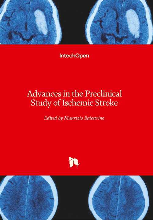 Kniha Advances in the Preclinical Study of Ischemic Stroke Maurizio Balestrino