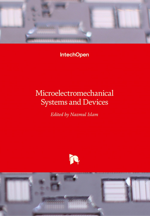 Knjiga Microelectromechanical Systems and Devices Nazmul Islam