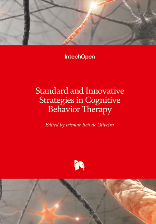 Kniha Standard and Innovative Strategies in Cognitive Behavior Therapy Irismar Reis De Oliveira