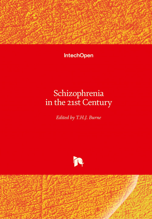Knjiga Schizophrenia in the 21st Century T. H. J. Burne