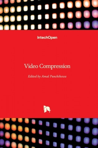 Knjiga Video Compression Amal Punchihewa