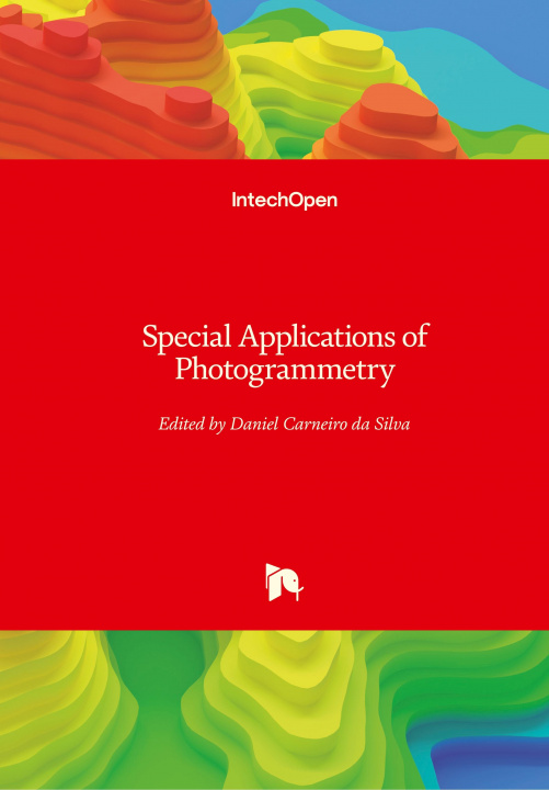 Book Special Applications of Photogrammetry Daniel Carneiro Da Silva