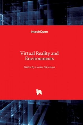Könyv Virtual Reality and Environments Cecília Sik Lányi