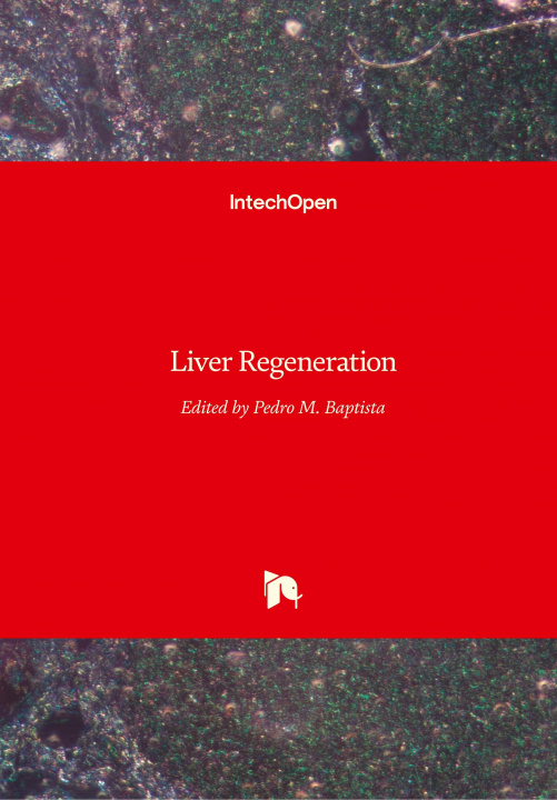 Kniha Liver Regeneration Pedro Baptista