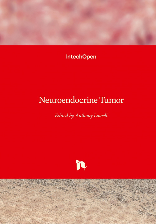 Boek Neuroendocrine Tumor Anthony Lowell