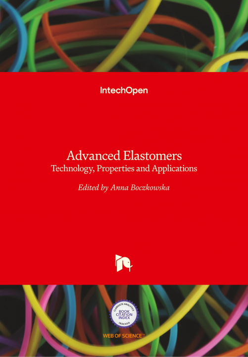 Knjiga Advanced Elastomers Anna Boczkowska