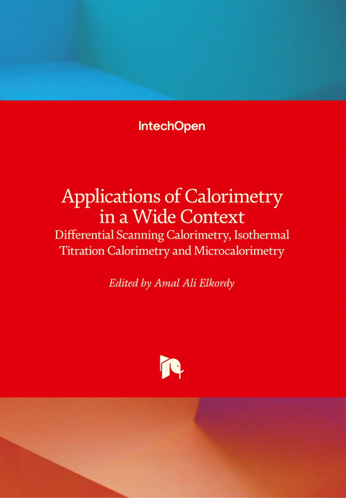 Książka Applications of Calorimetry in a Wide Context Amal Ali Elkordy