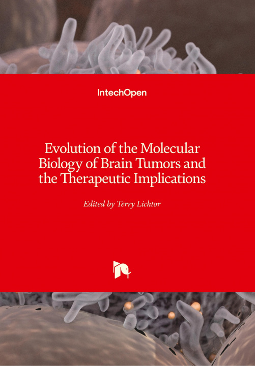 Boek Evolution of the Molecular Biology of Brain Tumors and the Therapeutic Implications Terry Lichtor