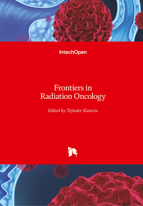 Książka Frontiers in Radiation Oncology Tejinder Kataria