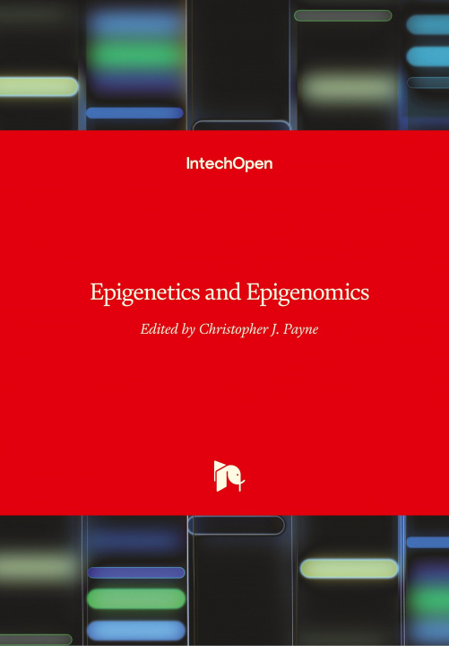 Knjiga Epigenetics and Epigenomics Christopher J. Payne