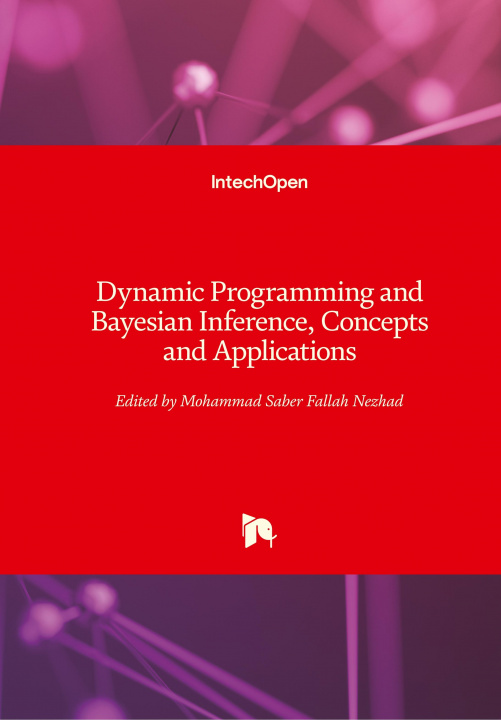 Knjiga Dynamic Programming and Bayesian Inference Mohammad Saber Fallah Nezhad