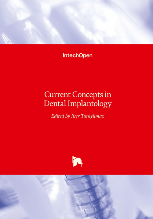 Книга Current Concepts in Dental Implantology Ilser Turkyilmaz