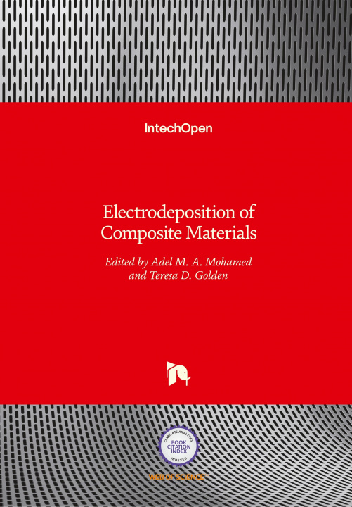 Kniha Electrodeposition of Composite Materials A. M. A Mohamed