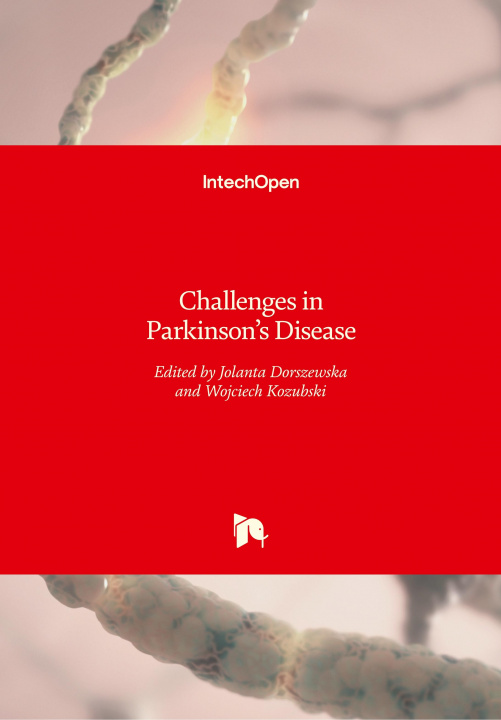 Carte Challenges in Parkinson's Disease Jolanta Dorszewska