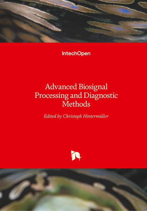 Книга Advanced Biosignal Processing and Diagnostic Methods Christoph Hintermüller