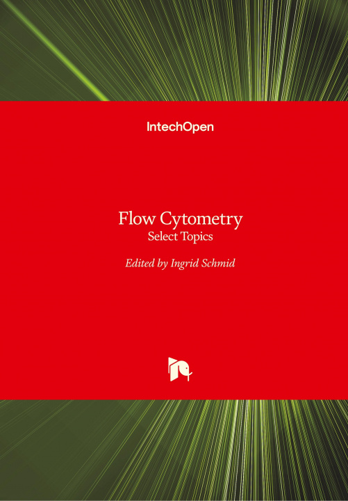 Knjiga Flow Cytometry Ingrid Schmid