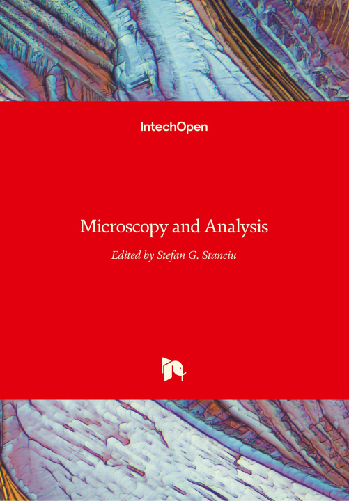 Knjiga Microscopy and Analysis Stefan G. Stanciu