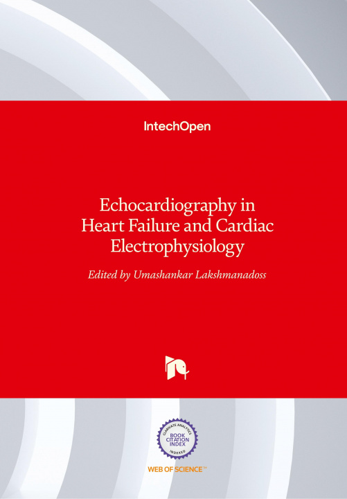 Carte Echocardiography in Heart Failure and Cardiac Electrophysiology Umashankar Lakshmanadoss