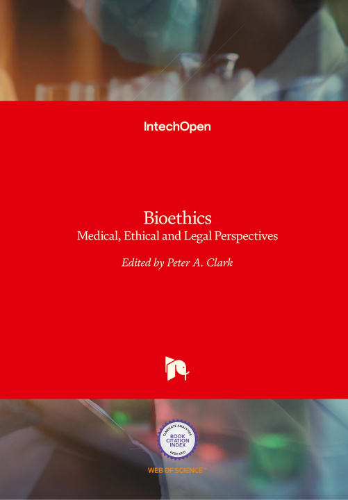 Knjiga Bioethics Peter A. Clark