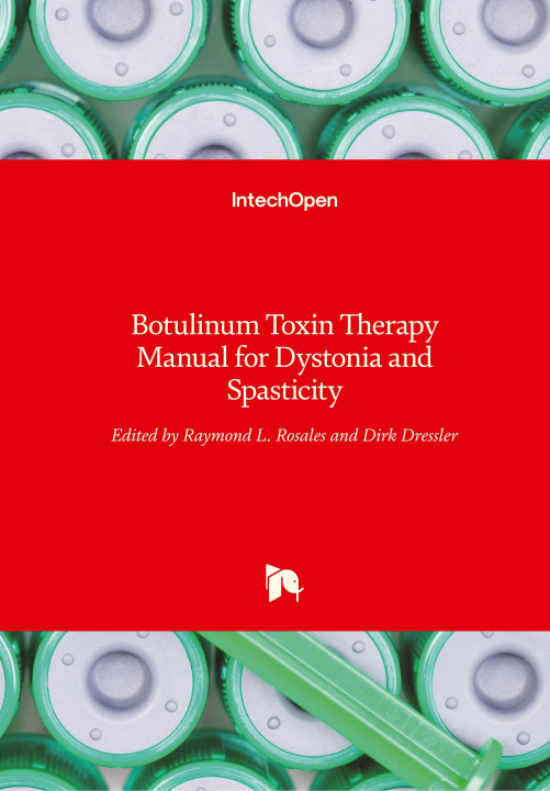 Könyv Botulinum Toxin Therapy Manual for Dystonia and Spasticity Raymond Rosales
