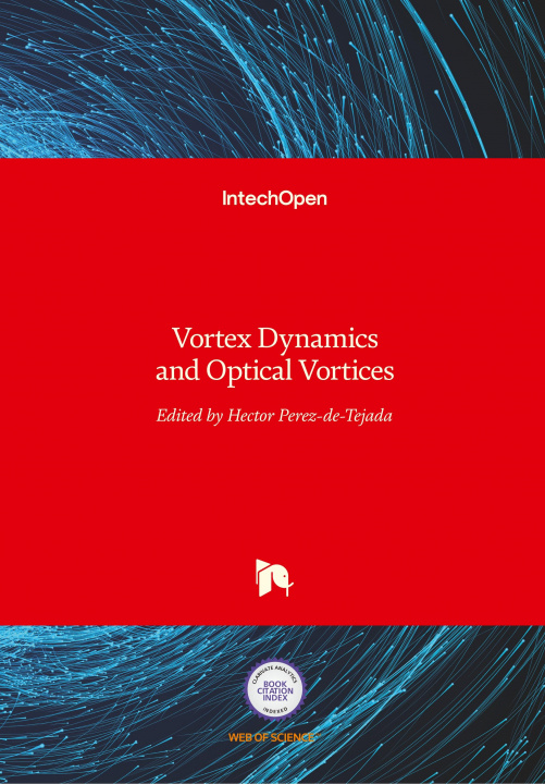 Knjiga Vortex Dynamics and Optical Vortices Hector Perez-De-Tejada