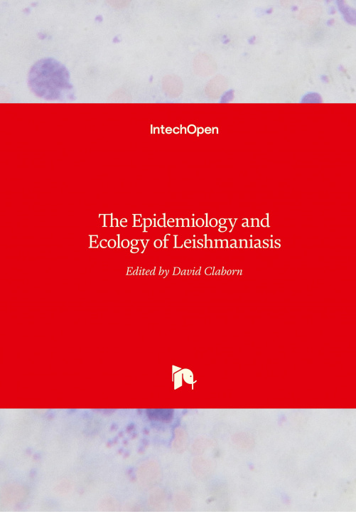 Książka Epidemiology and Ecology of Leishmaniasis David Claborn