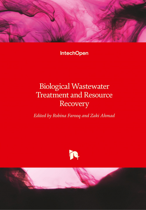 Книга Biological Wastewater Treatment and Resource Recovery Robina Farooq