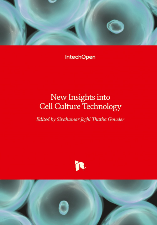 Carte New Insights into Cell Culture Technology Sivakumar Joghi Thatha Gowder