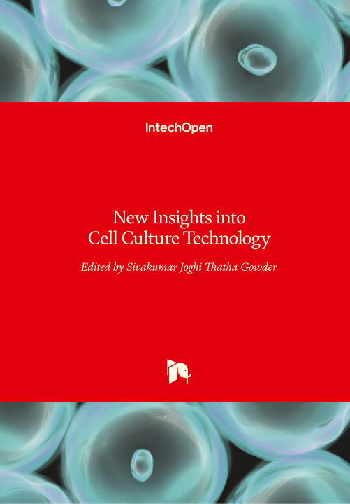 Kniha New Insights into Cell Culture Technology Sivakumar Joghi Thatha Gowder