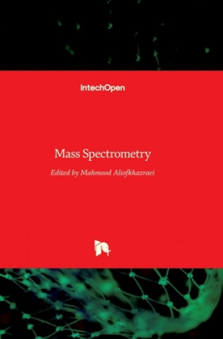 Книга Mass Spectrometry Mahmood Aliofkhazraei