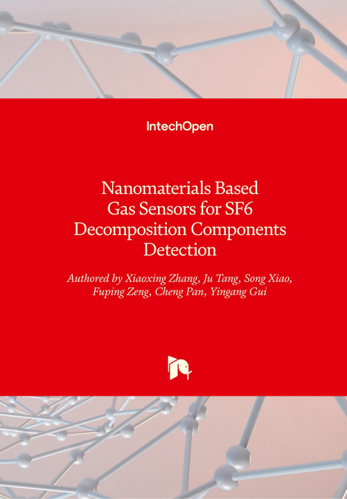 Boek Nanomaterials Based Gas Sensors for SF6 Decomposition Components Detection Xiaoxing Zhang