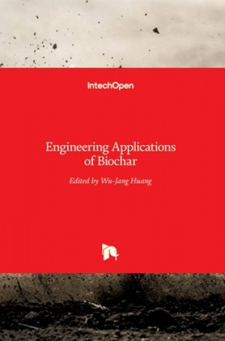 Kniha Engineering Applications of Biochar Wu-Jang Huang