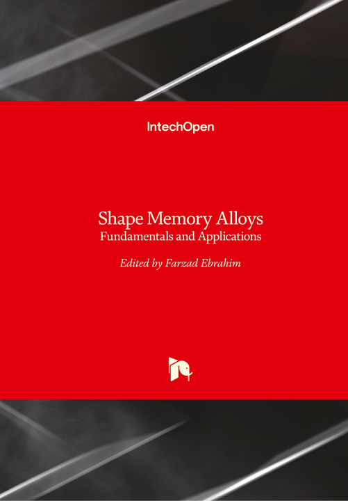 Knjiga Shape Memory Alloys Farzad Ebrahimi