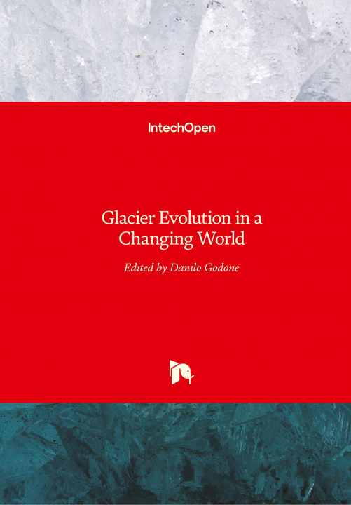 Knjiga Glacier Evolution in a Changing World Danilo Godone
