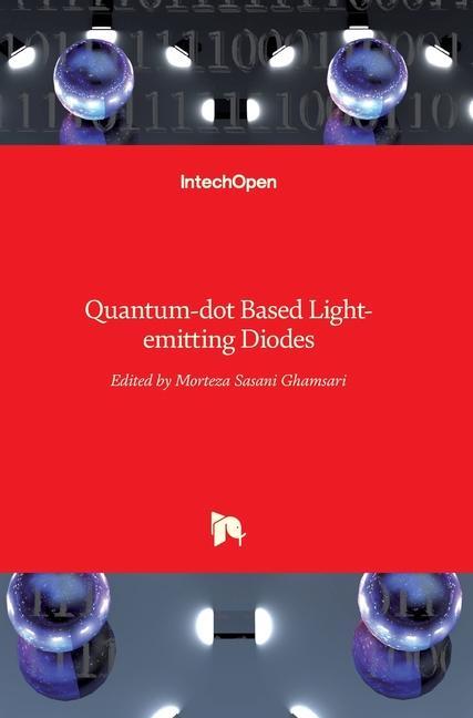Könyv Quantum-dot Based Light-emitting Diodes Morteza Sasani Ghamsari