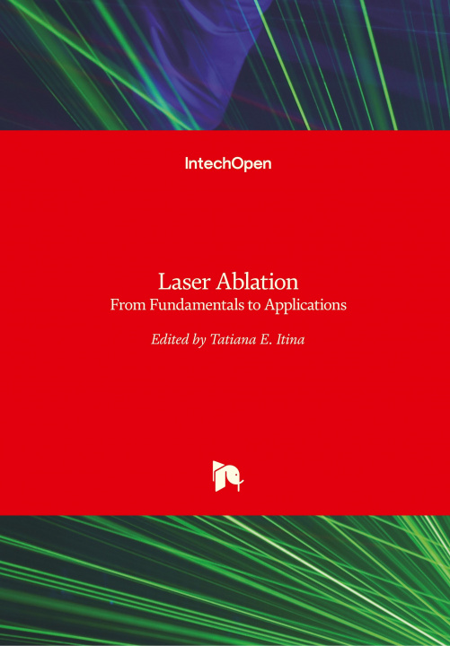 Knjiga Laser Ablation Tatiana Itina