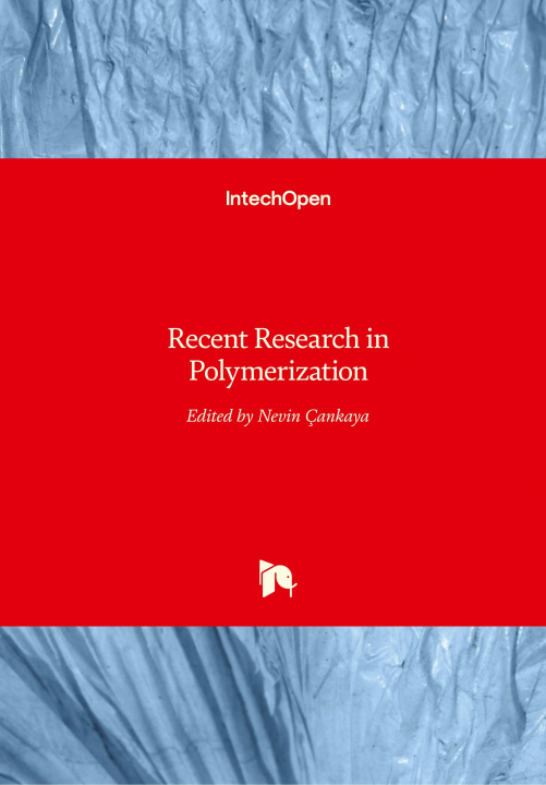 Knjiga Recent Research inPolymerization Nevin Çankaya